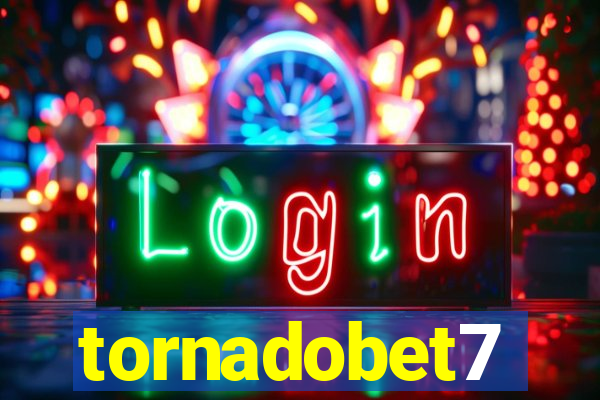 tornadobet7