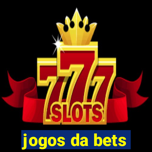 jogos da bets