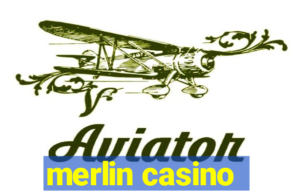 merlin casino