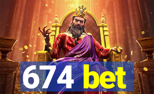 674 bet