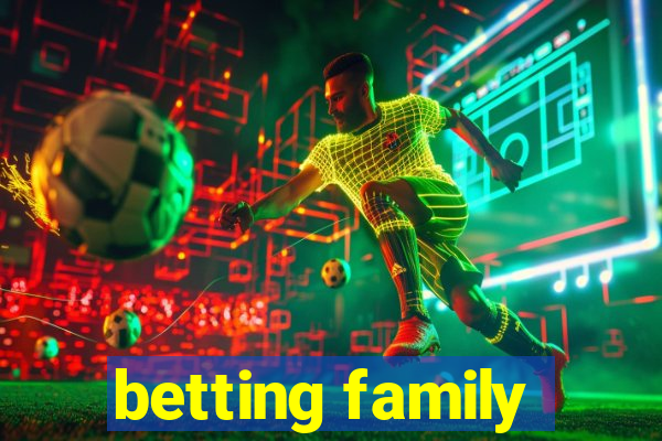 betting family