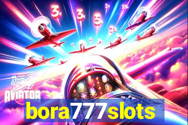 bora777slots