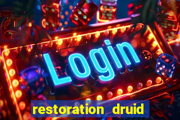 restoration druid best in slot