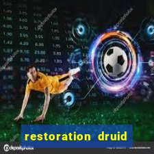 restoration druid best in slot