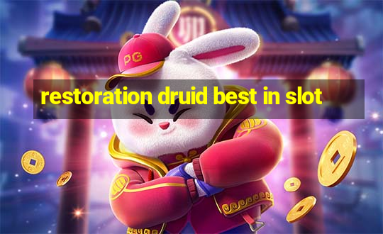 restoration druid best in slot