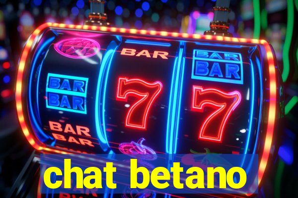 chat betano