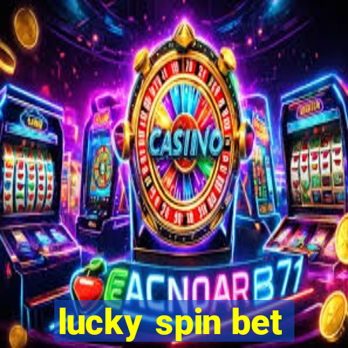 lucky spin bet