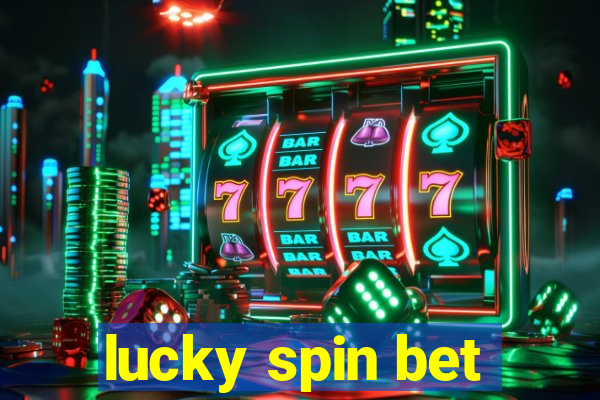 lucky spin bet