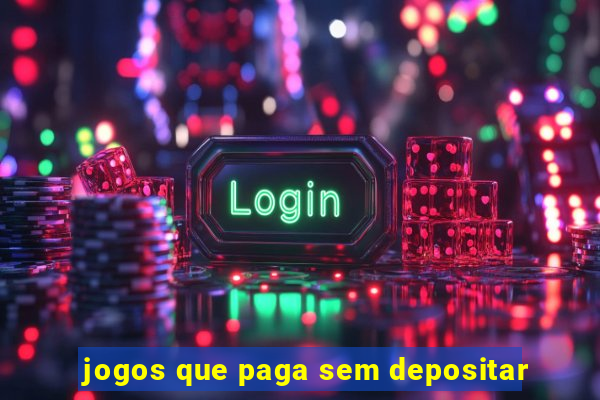 jogos que paga sem depositar