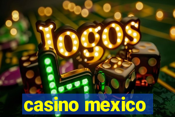 casino mexico