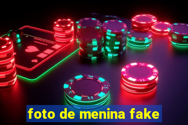 foto de menina fake