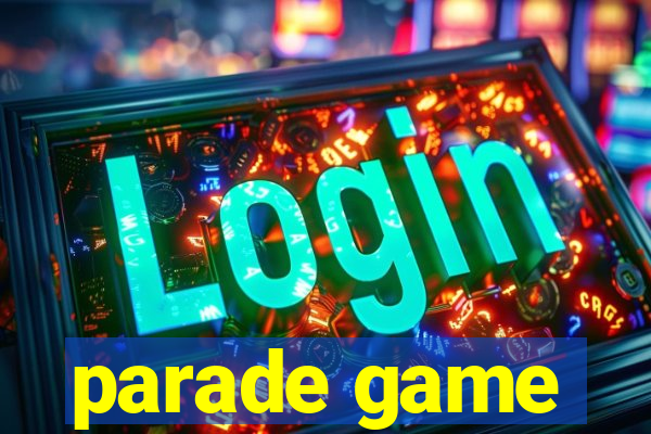 parade game