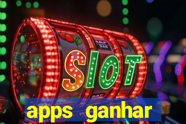 apps ganhar dinheiro jogando