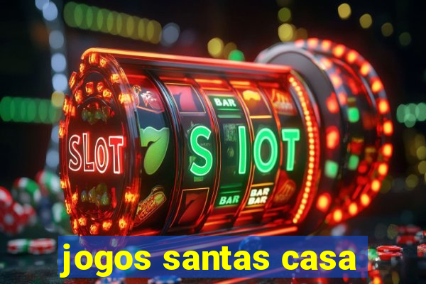 jogos santas casa