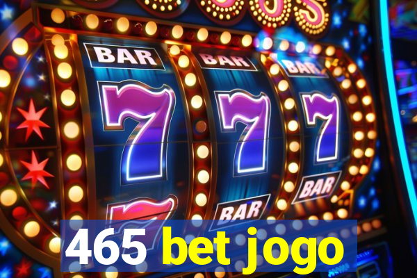 465 bet jogo