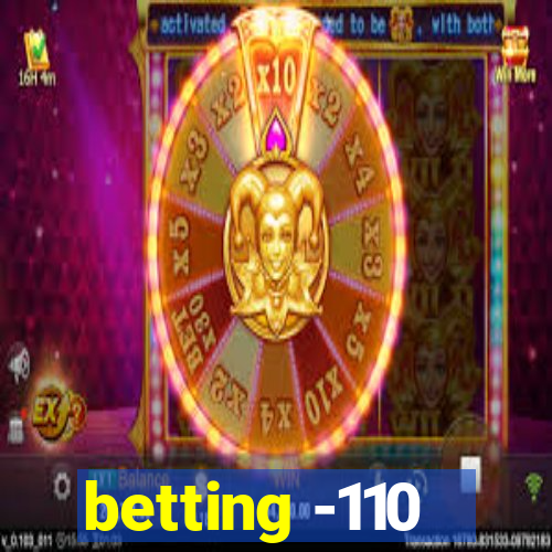 betting -110