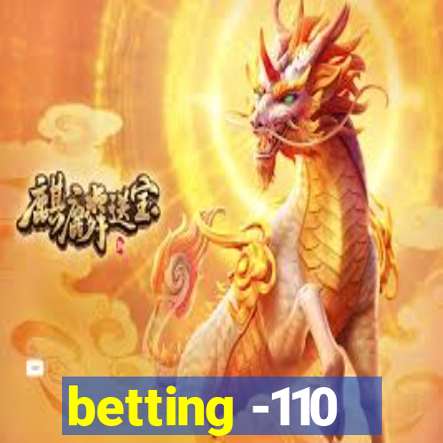 betting -110