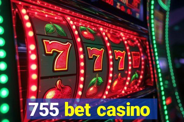 755 bet casino