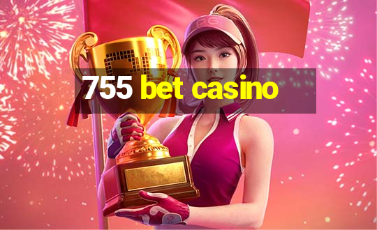 755 bet casino