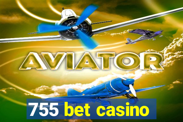 755 bet casino