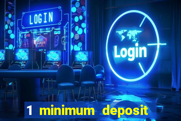 1 minimum deposit mobile casino canada