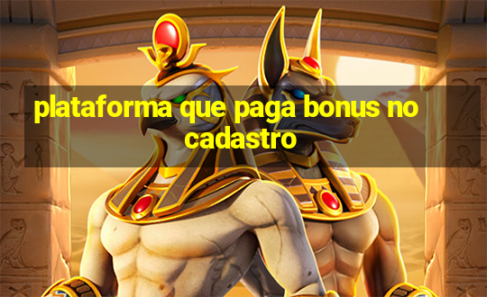 plataforma que paga bonus no cadastro