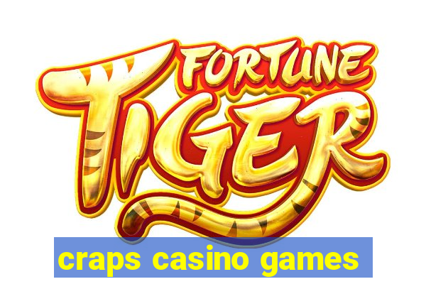 craps casino games