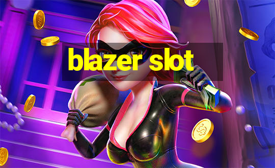 blazer slot