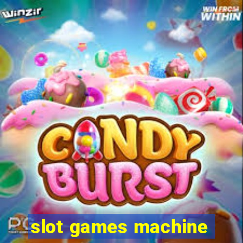 slot games machine