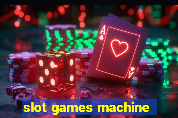 slot games machine