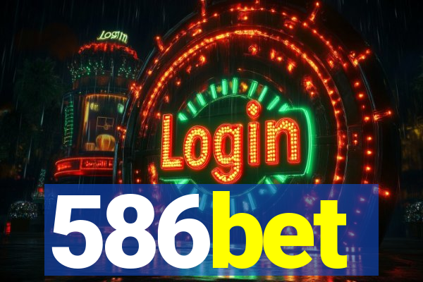 586bet