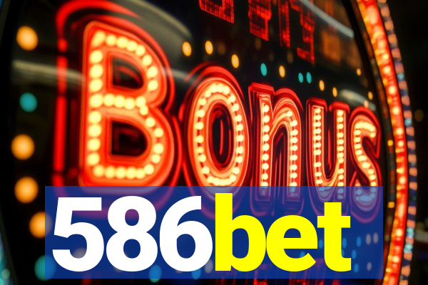 586bet