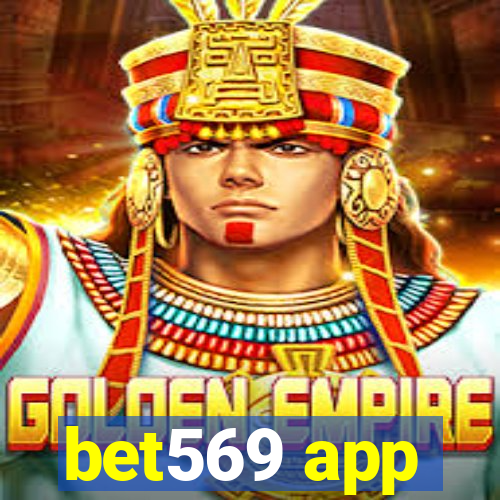 bet569 app