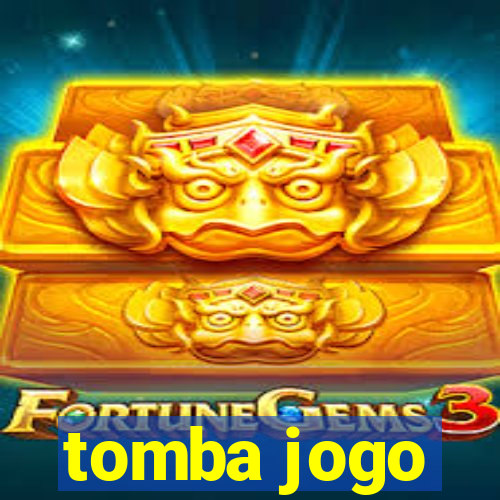 tomba jogo