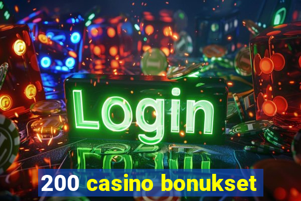 200 casino bonukset