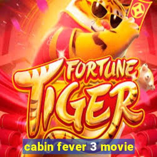 cabin fever 3 movie