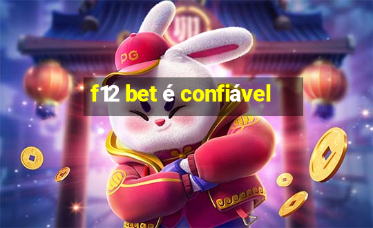 f12 bet é confiável