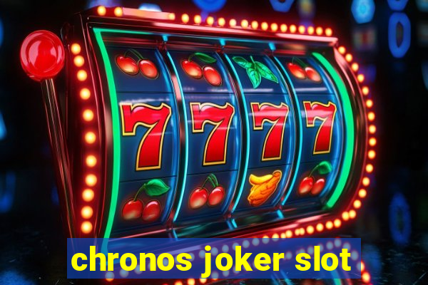 chronos joker slot