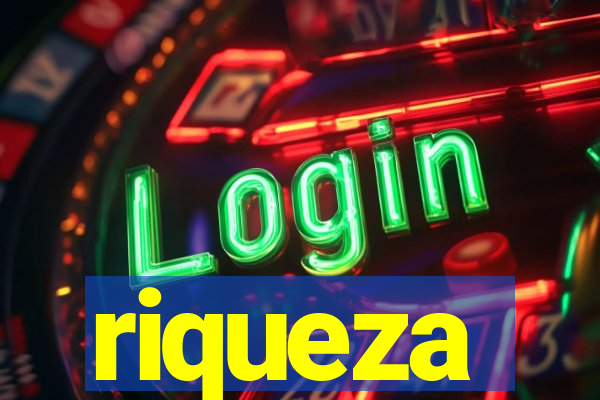 riqueza