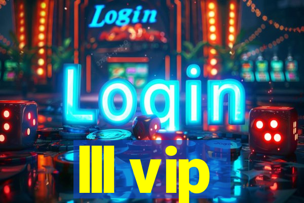 lll vip