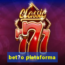 bet?o plataforma