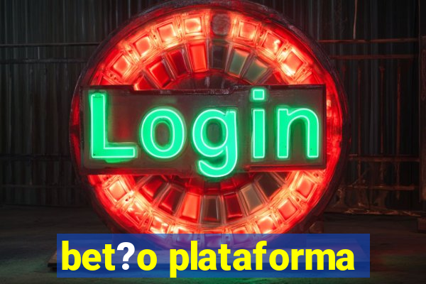 bet?o plataforma