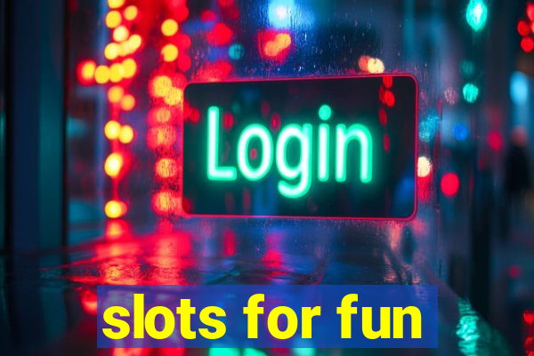 slots for fun