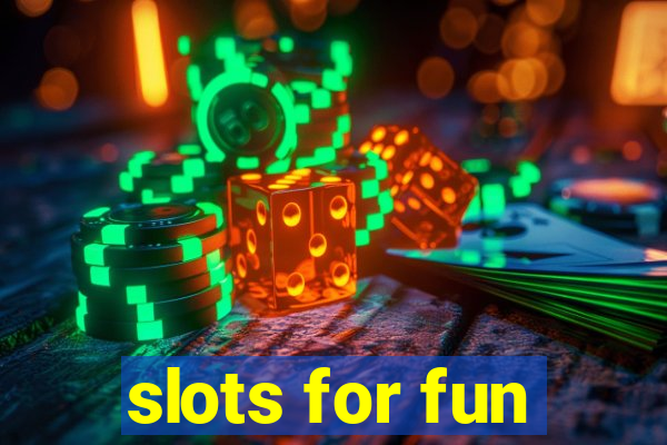 slots for fun