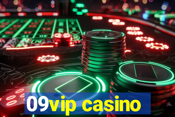 09vip casino