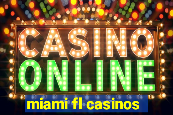 miami fl casinos