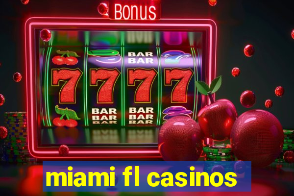 miami fl casinos