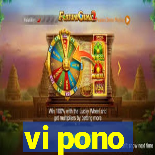 vi pono