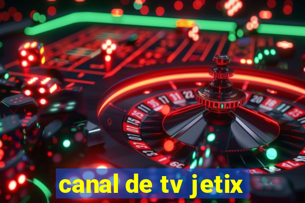 canal de tv jetix