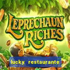 lucky restaurante acesso antecipado